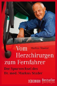 Cover Vom Herzchirurgen zum Fernfahrer