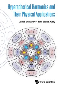 Cover HYPERSPHERICAL HARMONICS AND THEIR PHYSICAL APPLICATIONS