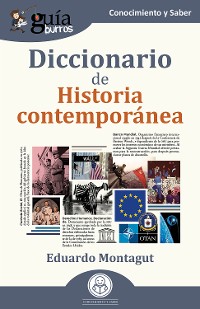 Cover GuíaBurros: Diccionario de Historia contemporánea