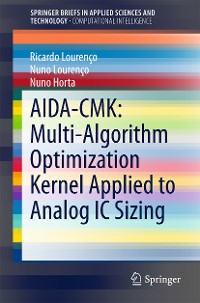 Cover AIDA-CMK: Multi-Algorithm Optimization Kernel Applied to Analog IC Sizing