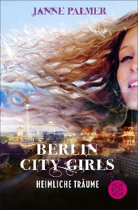 Cover Berlin City Girls – Heimliche Träume