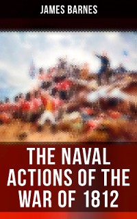 Cover The Naval Actions of the War of 1812