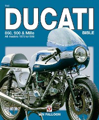 Cover The Ducati 860, 900 and Mille Bible