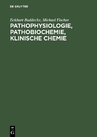 Cover Pathophysiologie, Pathobiochemie, klinische Chemie