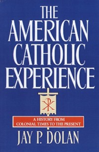 Cover American Catholic Experience