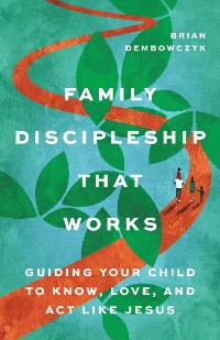 Cover Family Discipleship That Works