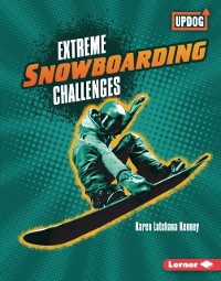 Cover Extreme Snowboarding Challenges