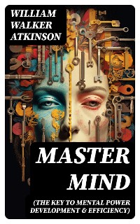 Cover Master Mind (The Key to Mental Power Development & Efficiency)