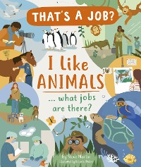 Cover I Like Animals ... what jobs are there?