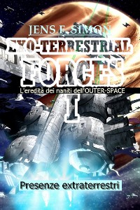 Cover Presenze extraterrestri (EXO-TERRESTRIAL-FORCES 1)