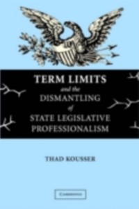 Cover Term Limits and the Dismantling of State Legislative Professionalism
