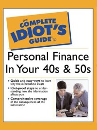 Cover Complete Idiot's Guide to Personal  Finance in Your 40's & 50's