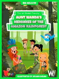 Cover Aunt Wanda's Memories of the Amazon Rainforest