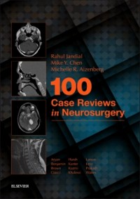 Cover 100 Case Reviews in Neurosurgery E-Book