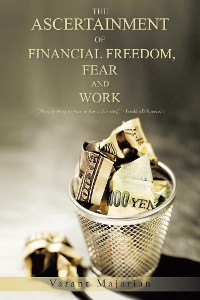 Cover The Ascertainment of Financial Freedom, Fear and Work