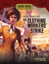 Cover Annie Shapiro and the Clothing Workers' Strike