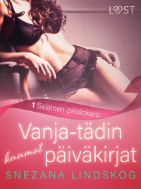 Cover Vanja-tädin kuumat päiväkirjat 1: Salainen piilolokero – eroottinen novelli