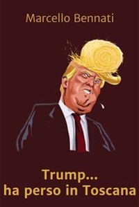 Cover Trump Ha Perso In Toscana