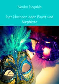 Cover Der Nachbar oder Faust und Mephisto