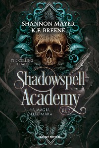 Cover La magia dell’ombra. Shadowspell Academy – The Culling Trials vol. 2