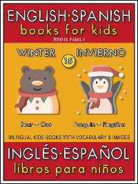 Cover 15 - Winter (Invierno) - English Spanish Books for Kids (Inglés Español Libros para Niños)
