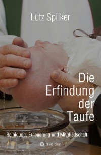 Cover Die Erfindung der Taufe