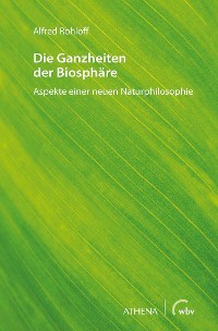 Cover Die Ganzheiten der Biosphäre