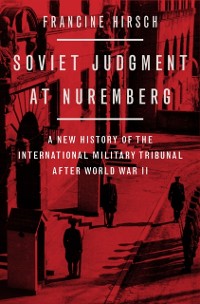 Cover Soviet Judgment at Nuremberg