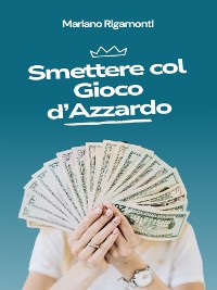 Cover Smettere col Gioco d'Azzardo