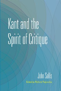 Cover Kant and the Spirit of Critique