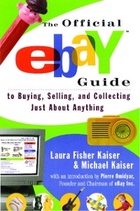 Cover Official eBay Guide to Buying, Selling, and Collecting Just About Anything