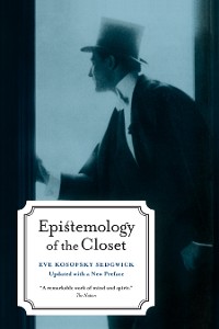 Cover Epistemology of the Closet, Updated with a New Preface