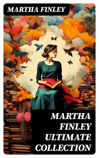 Cover MARTHA FINLEY Ultimate Collection