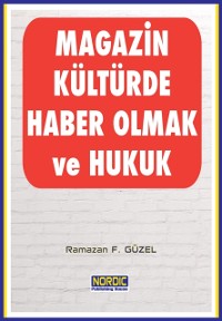 Cover Magazin Kulturde Haber Olmak ve Hukuk