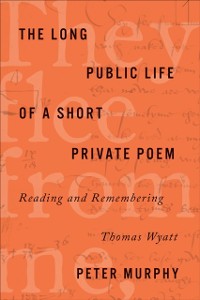 Cover Long Public Life of a Short Private Poem