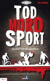 Cover Tod, Mord, Sport