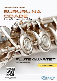 Cover Flute Quartet sheet music: "Sururu na Cidade" (score & parts)