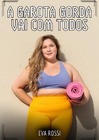 Cover A garota gorda vai com todos