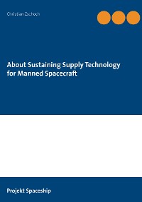 Cover About Sustaining Supply Technology for Manned Spacecraft