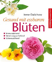 Cover Gesund mit essbaren Blüten