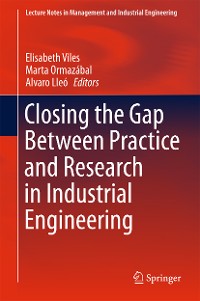 Cover Closing the Gap Between Practice and Research in Industrial Engineering