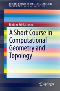 Cover A Short Course in Computational Geometry and Topology