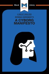 Cover Donna Haraway''s A Cyborg Manifesto