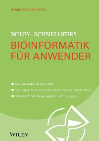 Cover Wiley-Schnellkurs Bioinformatik für Anwender