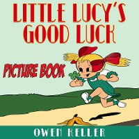 Cover Little Lucy's Good Luck (Picture Book)