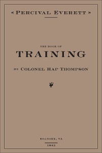 Cover The Book of Training by Colonel Hap Thompson of Roanoke, VA, 1843