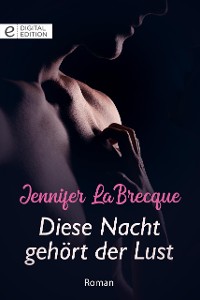 Cover Diese Nacht gehört der Lust