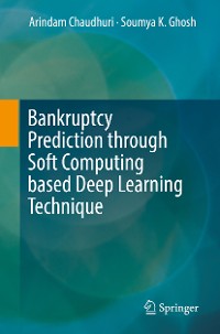 Cover Bankruptcy Prediction through Soft Computing based Deep Learning Technique