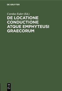 Cover De locatione conductione atque emphyteusi Graecorum