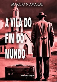 Cover A Vila Do Fim Do Mundo